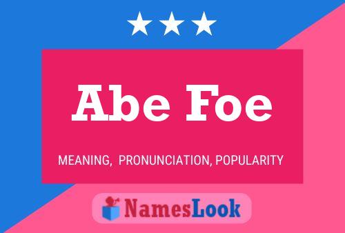 Abe Foe 名字海报