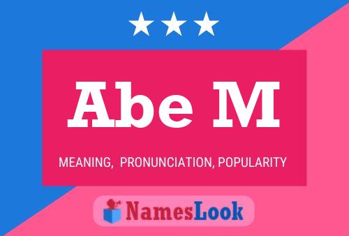 Abe M 名字海报