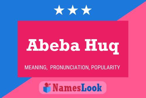 Abeba Huq 名字海报