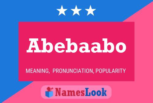 Abebaabo 名字海报