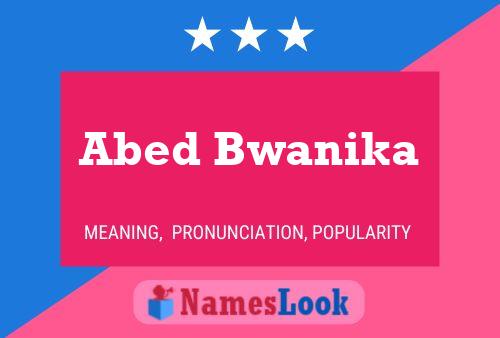 Abed Bwanika 名字海报