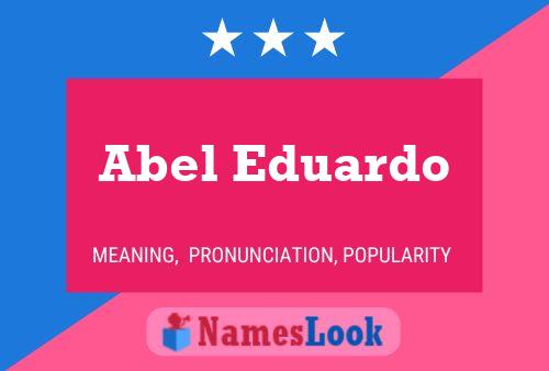 Abel Eduardo 名字海报