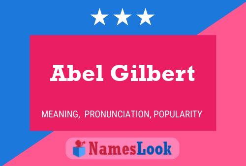 Abel Gilbert 名字海报