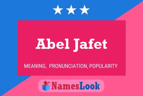 Abel Jafet 名字海报