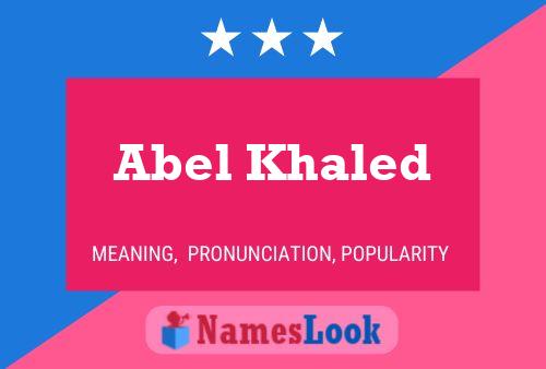 Abel Khaled 名字海报