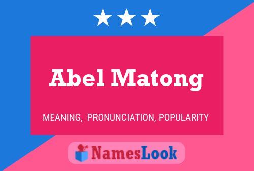 Abel Matong 名字海报