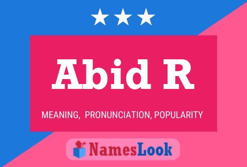 Abid R 名字海报