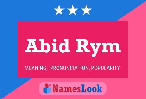 Abid Rym 名字海报