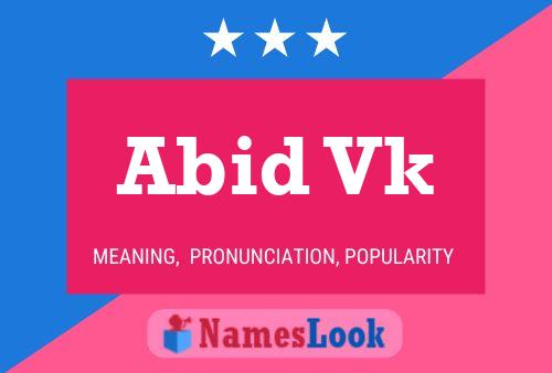 Abid Vk 名字海报