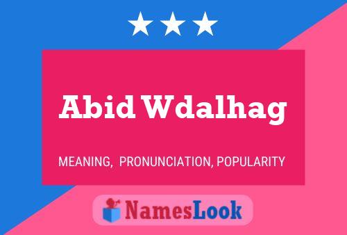 Abid Wdalhag 名字海报