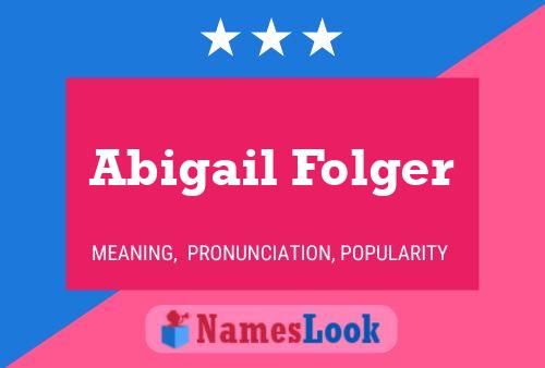 Abigail Folger 名字海报