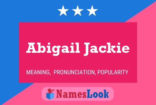 Abigail Jackie 名字海报