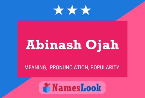 Abinash Ojah 名字海报