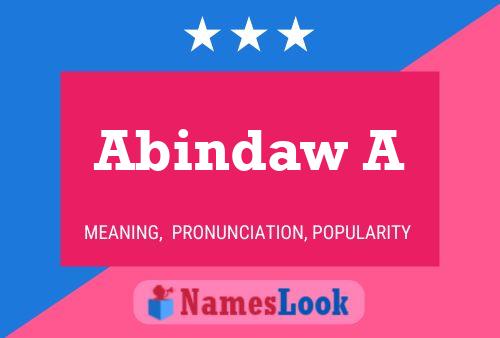 Abindaw A 名字海报