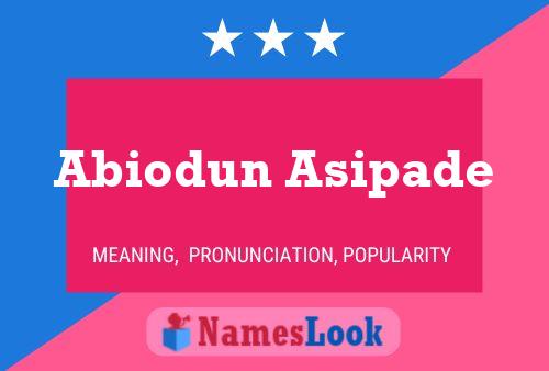 Abiodun Asipade 名字海报