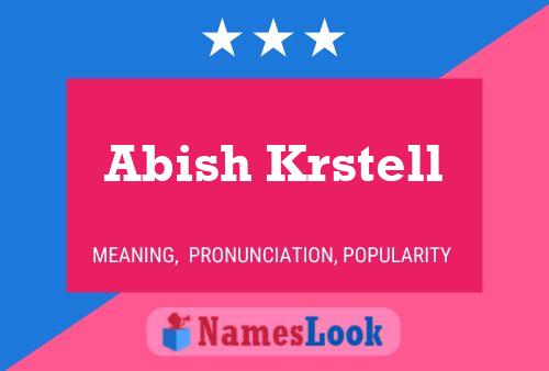 Abish Krstell 名字海报