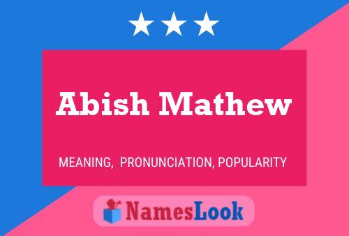 Abish Mathew 名字海报