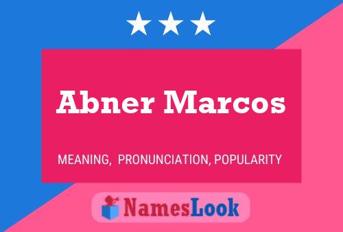 Abner Marcos 名字海报