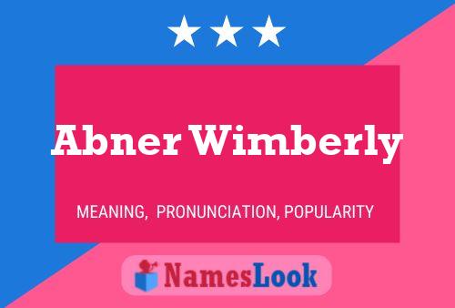 Abner Wimberly 名字海报