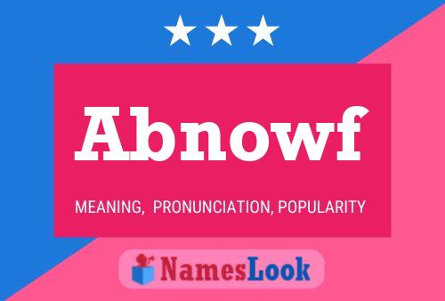 Abnowf 名字海报