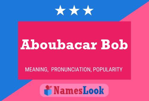 Aboubacar Bob 名字海报