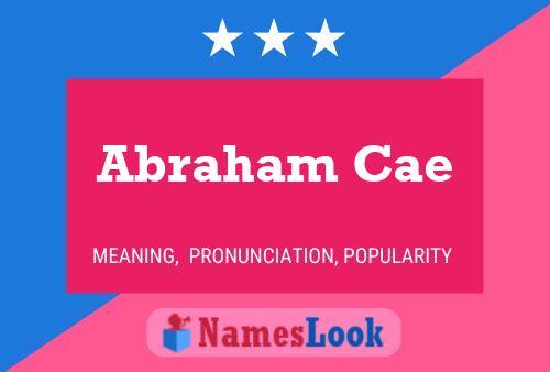 Abraham Cae 名字海报