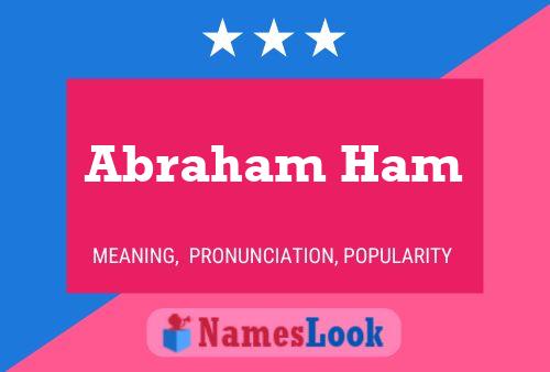 Abraham Ham 名字海报