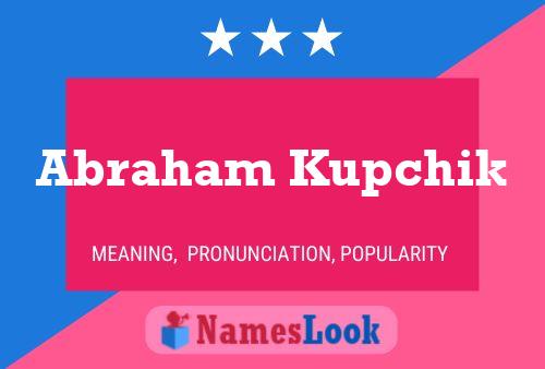 Abraham Kupchik 名字海报