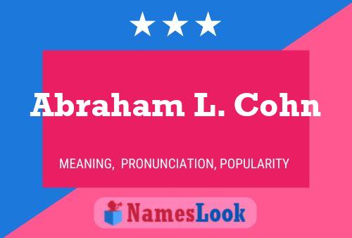 Abraham L. Cohn 名字海报