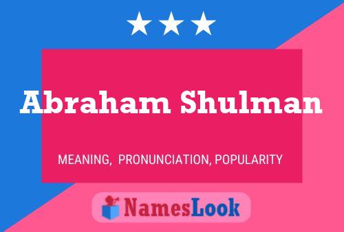 Abraham Shulman 名字海报