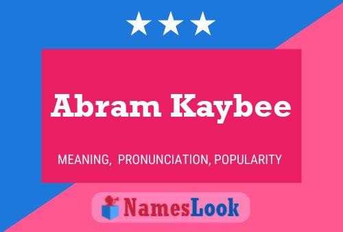 Abram Kaybee 名字海报