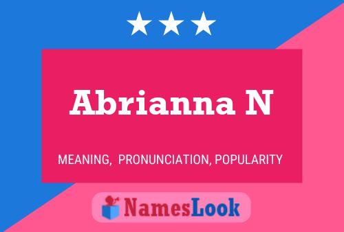 Abrianna N 名字海报