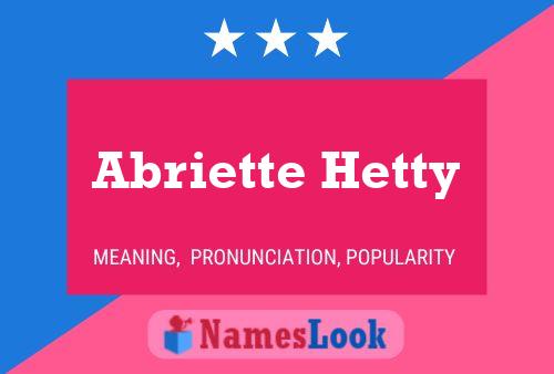 Abriette Hetty 名字海报