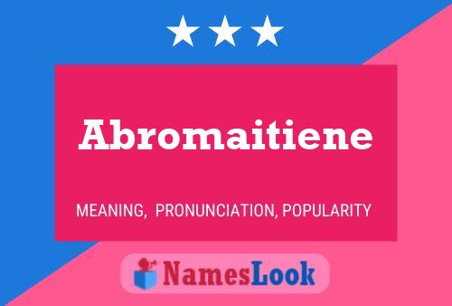 Abromaitiene 名字海报