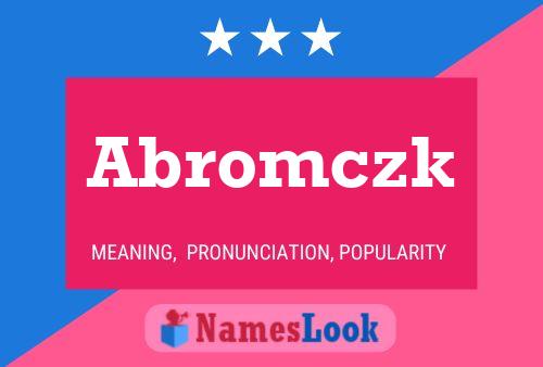 Abromczk 名字海报