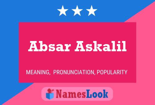 Absar Askalil 名字海报