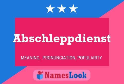 Abschleppdienst 名字海报