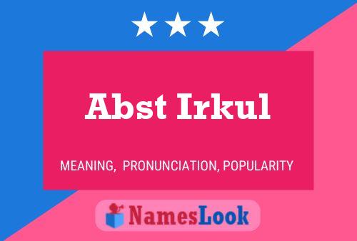 Abst Irkul 名字海报