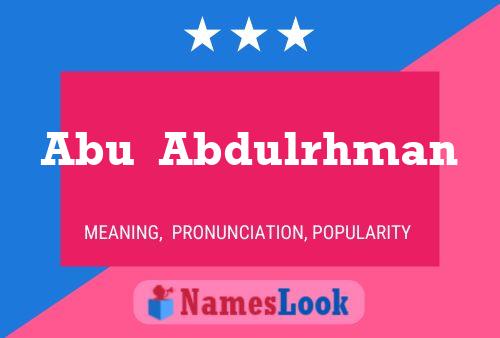 Abu  Abdulrhman 名字海报