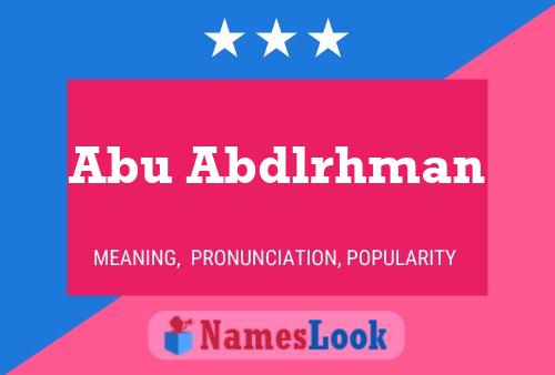 Abu Abdlrhman 名字海报