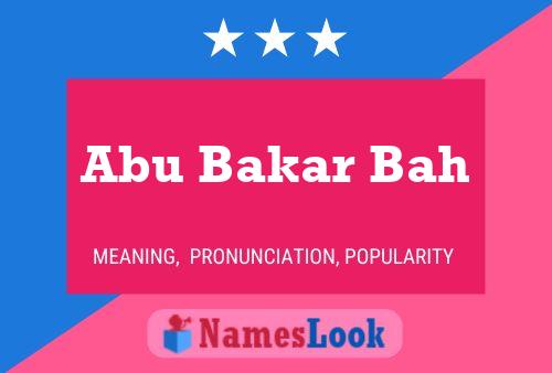 Abu Bakar Bah 名字海报