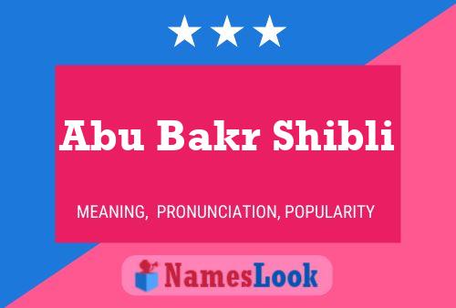 Abu Bakr Shibli 名字海报