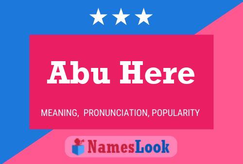 Abu Here 名字海报