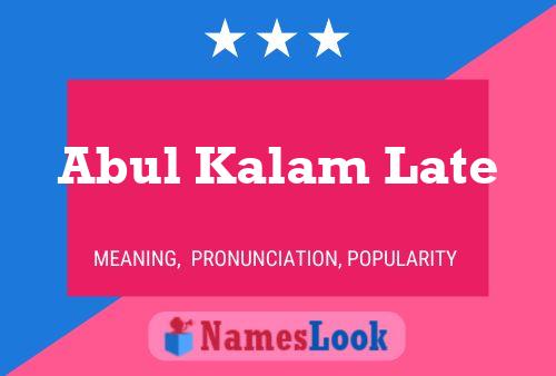 Abul Kalam Late 名字海报