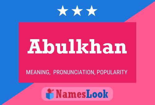 Abulkhan 名字海报