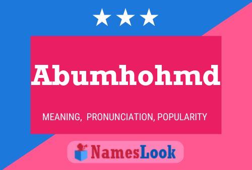 Abumhohmd 名字海报