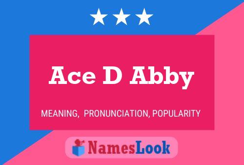 Ace D Abby 名字海报