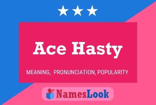 Ace Hasty 名字海报