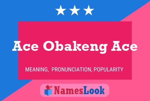 Ace Obakeng Ace 名字海报