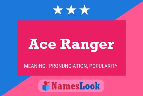 Ace Ranger 名字海报